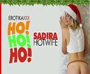 Sadira Hotwife Xmas EROTIKAXXX - HO!HO!HO! Trailer from sadira sex