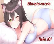 Maullidos y orgasmos incluidos. JOI gatuno con tu novia Neko en celo. Voz espa&ntilde;ola. from meow cats house