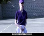 - Cute Tennis Girls Fucked by Stepdads from tennis girls