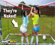 BANGBROS - Sexy Latina Pornstars With Big Asses Play Soccer And Get Fucked from xxx bf anjana singh