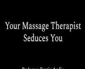 Your Massage Therapist Seduces You (Erotic Audio for Women) from tafsir shek dahiru bauchi audio ress feet nude