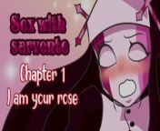 Sex with Sarvente - Chapter 1 - I am your rose from sarventsex