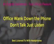 PHONE SEX - OFFICE WANK ON THE PHONE - EROTIC AUDIO FOR WOMEN - PORN ASMR from bangla phone sex alap audio sumi x