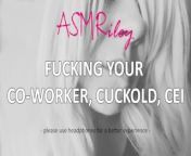 EroticAudio - Wife Fucks Your Co-worker, Cuckold, CEI| ASMRiley from indian moom and son sex fuck