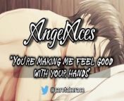 You’re making me feel good with your hands [Male Whimpering Audio] from xxx anjali rita xxx